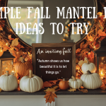 Simple Fall Mantel Decor Ideas To Try